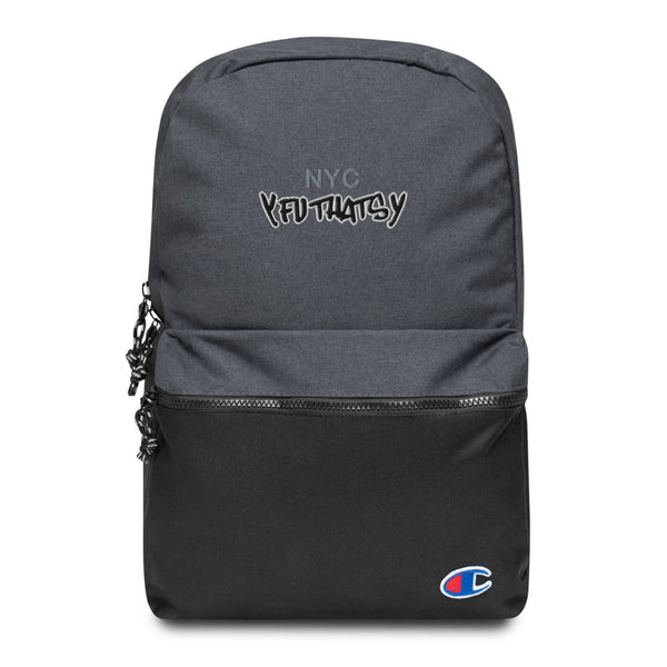 NYC Y FU THATS Y New York Embroidered Champion Backpack YFUTHATSY